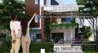 Ultra Luxury Gated Community Duplex & Triplex Villas @ Kollur Gate, Velimela Hyderabad